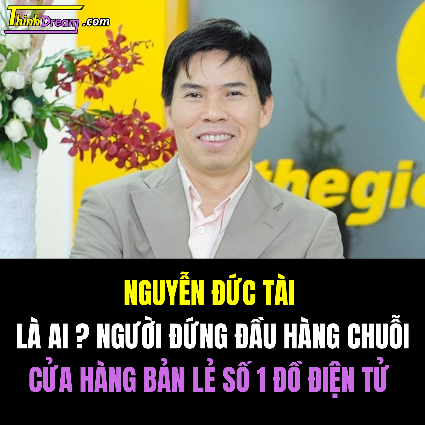 Nguyễn Đức Tài, Thế Giới Di Động