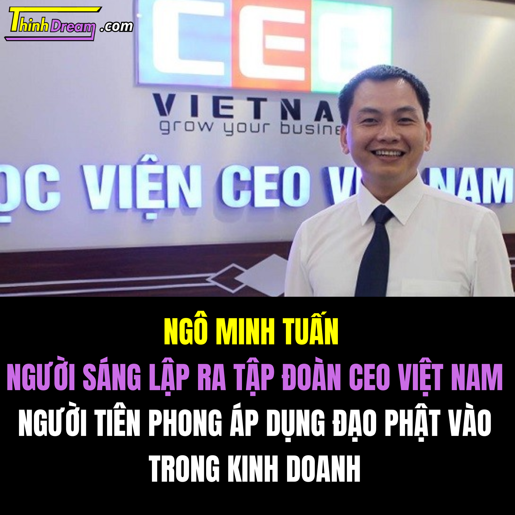 Ngô Minh Tuấn là ai?, áp dụng đạo Phật vào kinh doanh, những câu nói của ông Ngô Minh Tuấn